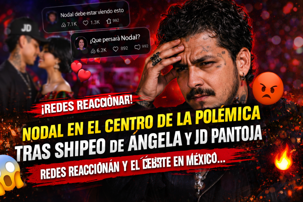 Nodal en el centro de la polémica tras shipeo de Ángela y JD Pantoja