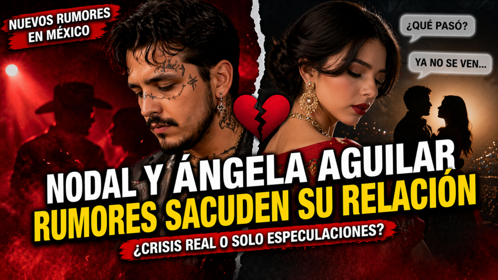 Rumores sacuden a Nodal y Ángela Aguilar tras inesperadas señales