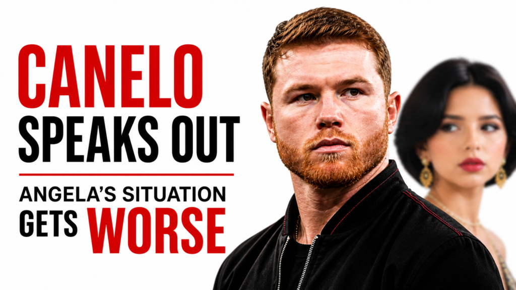 Canelo Alvarez’s Words May Have Made Angela Aguilar’s Situation Worse