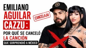 Emiliano Aguilar Cazzu: Por Qué Se Canceló La Canción Que Sorprendió A México